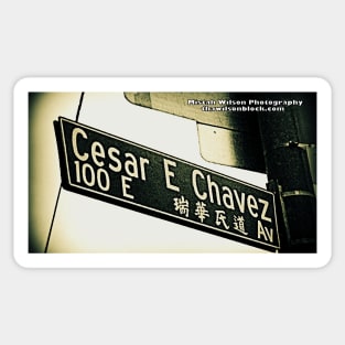 Cesar Chavez, Chinatown, Los Angeles, California by Mistah Wilson Sticker